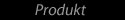 Produkt